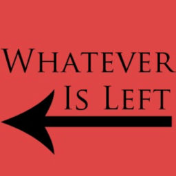 Podcast thumbnail for Whatever Is Left