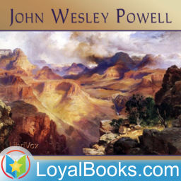 Podcast thumbnail for Canyons of the Colorado, or The exploration of the Colorado River and its Canyons by John Wesley Powell