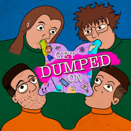 Podcast thumbnail for Get Dumped On: An Infodump Podcast