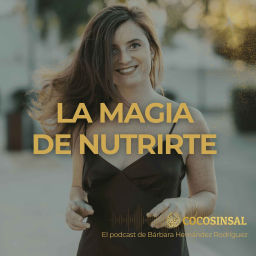 Podcast thumbnail for La Magia de Nutrirte