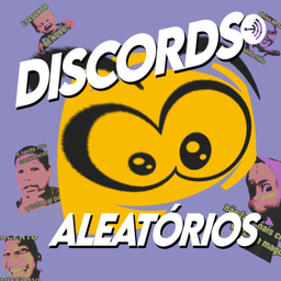 Podcast thumbnail for Discods Aleatórios