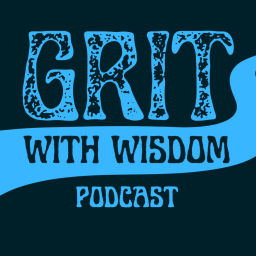 Podcast thumbnail for Grit With Wisdom