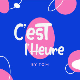 Podcast thumbnail for C'est l'Heure