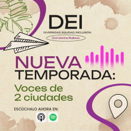 Podcast thumbnail for DEI con Karina Ruilova