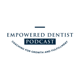 Podcast thumbnail for Empowered Dentist