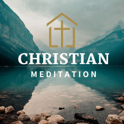 Podcast thumbnail for Christian Meditation