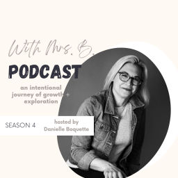 Podcast thumbnail for With Mrs. B.