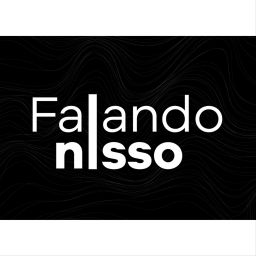 Podcast thumbnail for Falando nIsso