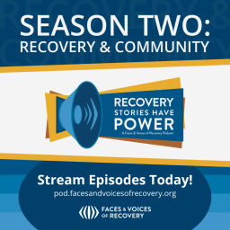 Podcast thumbnail for Recovery Stories Have Power