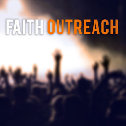 Podcast thumbnail for Faith Outreach