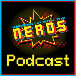 Podcast thumbnail for Keeping up with the Nerds‘s Podcast