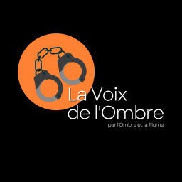 Podcast thumbnail for La Voix de l'Ombre