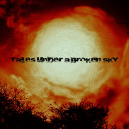 Podcast thumbnail for Tales Under A Broken Sky