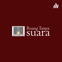 Podcast thumbnail for Ruang Tanpa Suara