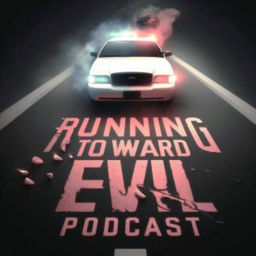 Podcast thumbnail for Running Toward Evil