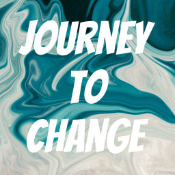 Podcast thumbnail for Journey to Change