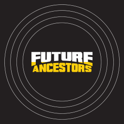 Podcast thumbnail for Future Ancestors