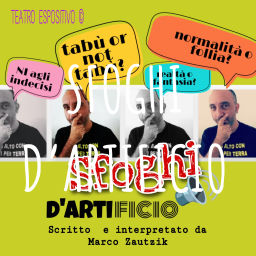 Podcast thumbnail for SFOGHI D'ARTIFICIO - Lettura spettacolo artistico-teatrale di e con Marco Zautzik
