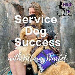 Podcast thumbnail for Service Dog Success - with Victoria Warfel