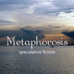 Podcast thumbnail for Metaphorosis magazine - beautifully written science fiction and fantasy