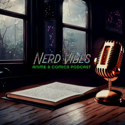 Podcast thumbnail for Nerd Vibes