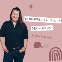 Podcast thumbnail for Familienrevolution Podcast