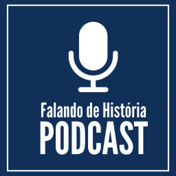 Podcast thumbnail for Falando de História