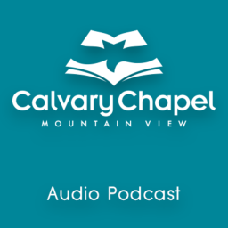 Podcast thumbnail for Calvary Chapel Mountain View - Sunday