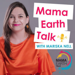 Podcast thumbnail for Mama Earth Talk