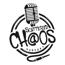 Podcast thumbnail for Scattered Chaos