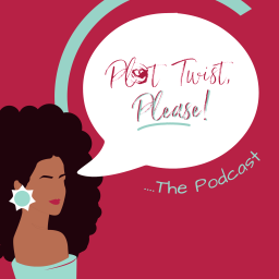 Podcast thumbnail for Plot Twist, Please!