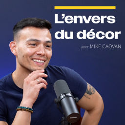 Podcast thumbnail for L'envers du décor avec Mike Caovan