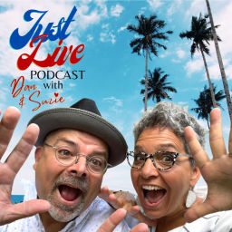 Podcast thumbnail for Just Live Podcast with Dan & Suzie
