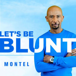 Podcast thumbnail for Let's be Blunt with Montel