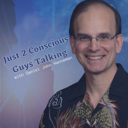 Podcast thumbnail for Just 2 Conscious Guys Talking