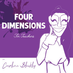 Podcast thumbnail for Four Dimensions for Teachers