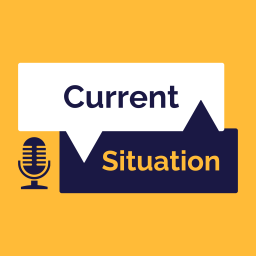 Podcast thumbnail for Current Situation