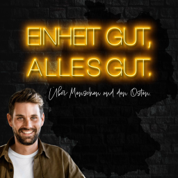 Podcast thumbnail for EINHEIT GUT, ALLES GUT