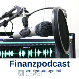 Podcast thumbnail for Vermögensmanagement Euroswitch Finanzpodcast