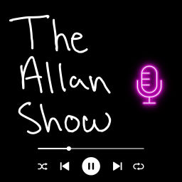 Podcast thumbnail for The Allan Show