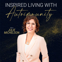 Podcast thumbnail for Inspired Living with Autoimmunity