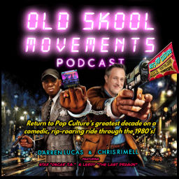 Podcast thumbnail for Old Skool Movements the 80s Podcast