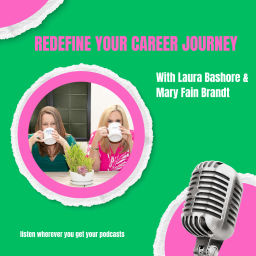 Podcast thumbnail for Redefine Your Career Journey