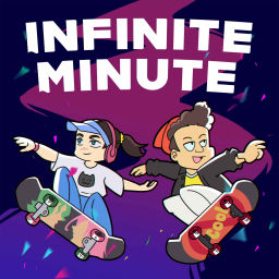 Podcast thumbnail for Infinite Minute