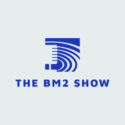 Podcast thumbnail for The BM2 Show