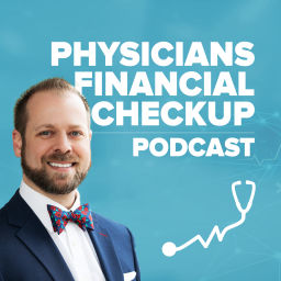 Podcast thumbnail for Physicians Financial Checkup Podcast