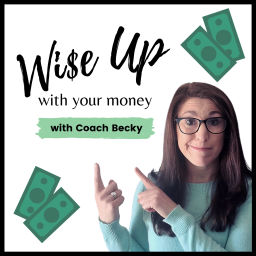 Podcast thumbnail for Wise Up With Your Money