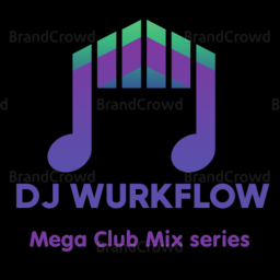 Podcast thumbnail for Mega Club Mix Series - DJ WURKFLOW