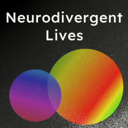 Podcast thumbnail for Neurodivergent Lives