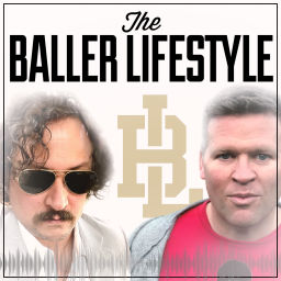 Podcast thumbnail for The Baller Lifestyle Podcast